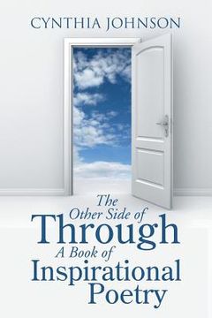 portada The Other Side of Through A Book of Inspirational Poetry (en Inglés)