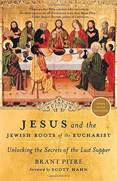portada Jesus and the Jewish Roots of the Eucharist: Unlocking the Secrets of the Last Supper 