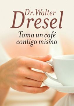 portada Toma un café contigo mismo (in Spanish)