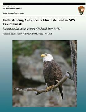 portada Understanding Audiences to Eliminate Lead in NPS Environments Literature Synthesis Report (Updated May 2011) (in English)
