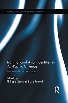 portada Transnational Asian Identities in Pan-Pacific Cinemas: The Reel Asian Exchange (en Inglés)