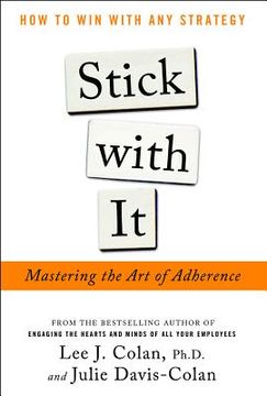 portada stick with it: mastering the art of adherence: how to win with any strategy (en Inglés)