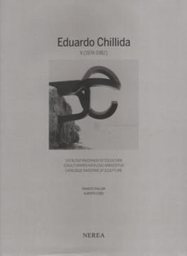 portada Eduardo Chillida (1974-1982) Catalogo Razonado de Escultura / esk Ulturaren Katalogo Arrazoitua / Catalogue Raissonne of Sculpture (in Español, Euskera, Inglés)
