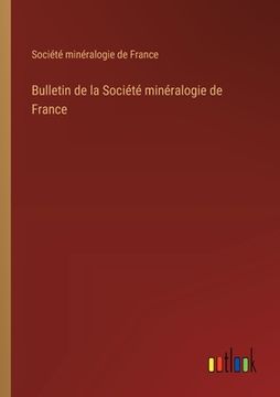 portada Bulletin de la Société minéralogie de France (in French)