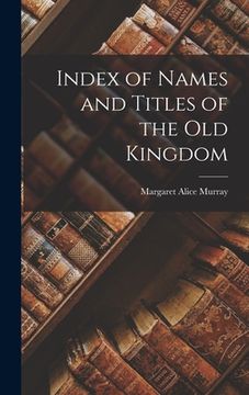 portada Index of Names and Titles of the old Kingdom (en Inglés)