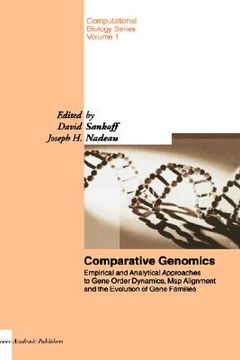 portada comparative genomics: empirical and analytical approaches to gene order dynamics, map alignment and the evolution of gene families (en Inglés)