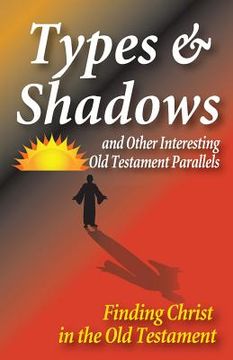 portada Types and Shadows and Interesting Old Testament Parallels (in English)