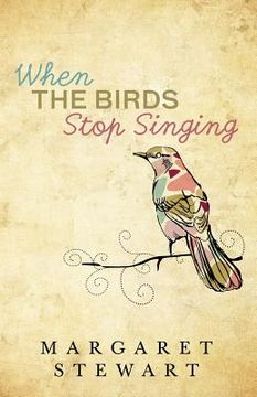 portada When The Birds Stop Singing (en Inglés)