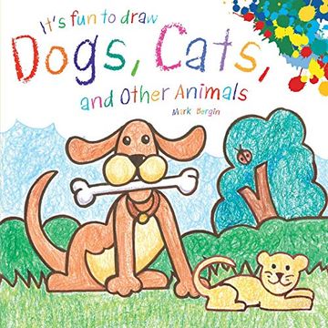 portada It'S fun to Draw Dogs, Cats, and Other Animals (en Inglés)