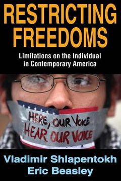 portada Restricting Freedoms: Limitations on the Individual in Contemporary America (en Inglés)
