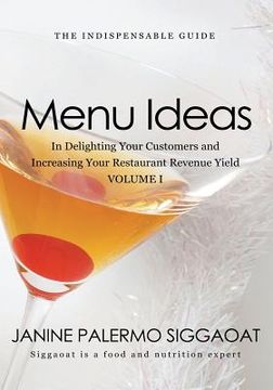 portada Menu Ideas: In Delighting Your Customers and Increasing Your Restaurant Revenue Yield (Paperback or Softback)
