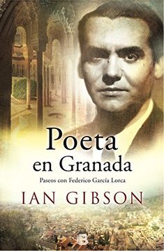 portada Poeta en Granada: Un Paseo por la Ciudad y la Vida de Federico García (no Ficción)