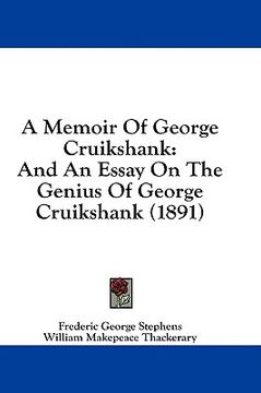 portada a memoir of george cruikshank: and an essay on the genius of george cruikshank (1891) (in English)