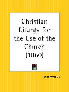 portada christian liturgy for the use of the church