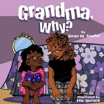 portada Grandma, Why? (en Inglés)