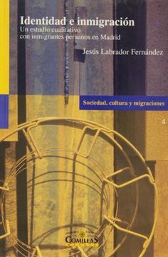 portada Identidad e inmigración: Un estudio cualitativo con imigrantes peruamos en Madrid (Sociedad, cultura y migraciones)