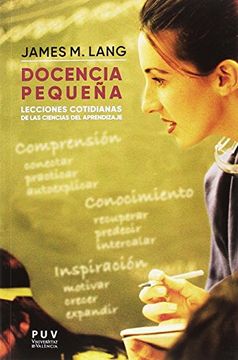 portada Docencia Pequeña: Lecciones Cotidianas de las Ciencias del Aprendizaje (in Spanish)