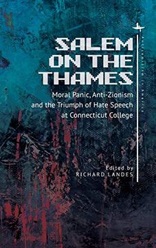 portada Salem on the Thames: Moral Panic, Anti-Zionism, and the Triumph of Hate Speech at Connecticut College (Antisemitism in America) (en Inglés)