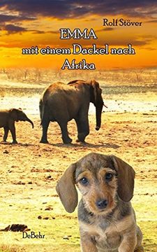 portada Emma - mit Einem Dackel Nach Afrika: Roman (en Alemán)