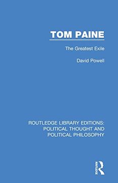 portada Tom Paine: The Greatest Exile (Routledge Library Editions: Political Thought and Political Philosophy) 