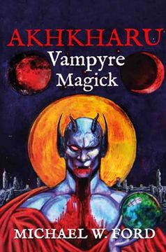 portada Akhkharu - Vampyre Magick (en Inglés)