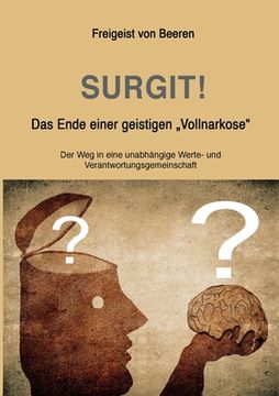 portada SURGIT! Das Ende einer geistigen Vollnarkose: Der Weg in eine unabhängige Werte- und Verantwortungsgemeinschaft (in German)