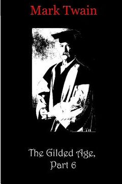 portada The Gilded Age, Part 6 (en Inglés)