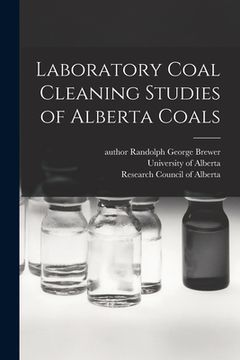 portada Laboratory Coal Cleaning Studies of Alberta Coals (in English)