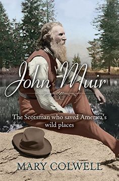 portada John Muir: The Man Who Saved America's Wild Places