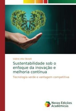 portada Sustentabilidade sob o enfoque da inovação e melhoria contínua: Tecnologia verde e vantagem competitiva (Paperback) (in Portuguese)