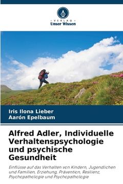 portada Alfred Adler, Individuelle Verhaltenspsychologie und psychische Gesundheit (in German)