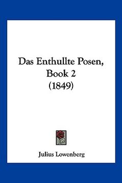 portada Das Enthullte Posen, Book 2 (1849) (en Alemán)