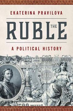 portada The Ruble: A Political History (en Inglés)