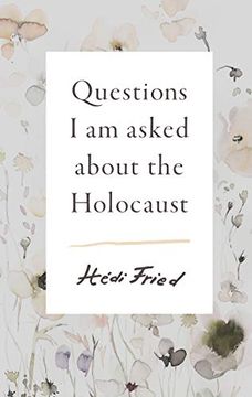 portada Questions i am Asked About the Holocaust (in English)