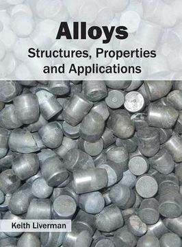 portada Alloys: Structures, Properties and Applications (en Inglés)