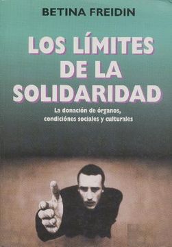 portada Limites De La Solidaridad. La Donacion De Organos, Condiciones Sociales Y Culturales