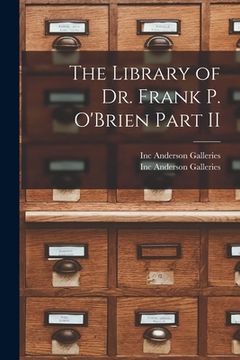 portada The Library of Dr. Frank P. O'Brien Part II (in English)