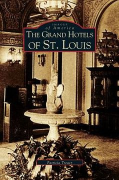 portada Grand Hotels of St. Louis (in English)