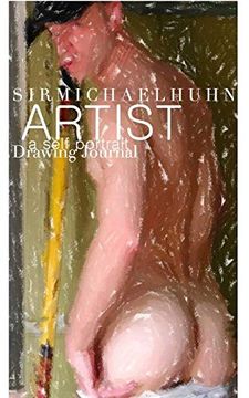portada Sir Michael Huhn Abstract Self Portrait art Journal: Nude Portait of the Artist sir Michael Huhn (in English)