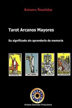 portada Tarot Arcanos Mayores, su Significado sin Aprenderlo de Memoria