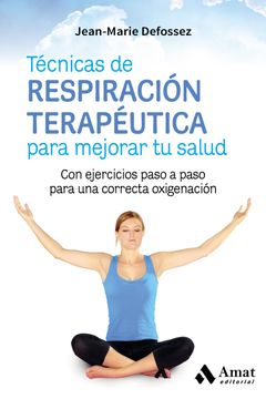 portada Tecnicas de Respiracion Terapeutica Para Mejorar tu Salud (in Spanish)