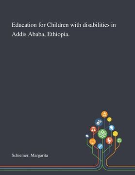 portada Education for Children With Disabilities in Addis Ababa, Ethiopia. (in English)