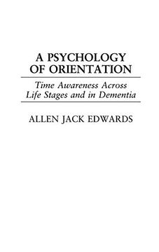 portada A Psychology of Orientation: Time Awareness Across Life Stages and in Dementia (en Inglés)