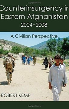 portada Counterinsurgency in Eastern Afghanistan 2004-2008: A Civilian Perspective (in English)