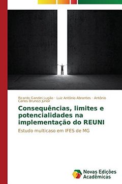 portada Consequências, limites e potencialidades na implementação do REUNI