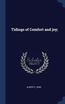 portada Tidings of Comfort and joy; (en Inglés)