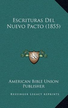portada Escrituras del Nuevo Pacto (1855)