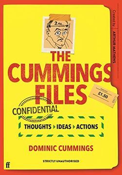 portada The Cummings Files: Confidential: Thoughts, Ideas, Actions by Dominic Cummings (en Inglés)