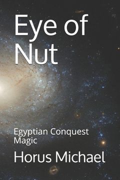 portada Eye of Nut: Egyptian Conquest Magic (en Inglés)