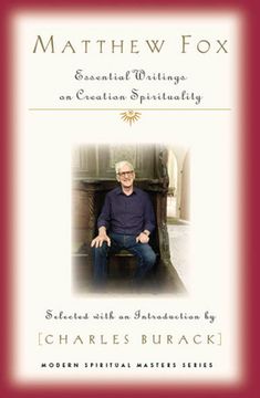 portada Matthew Fox: Essential Writings on Creation Spirituality (Modern Spiritual Masters) 